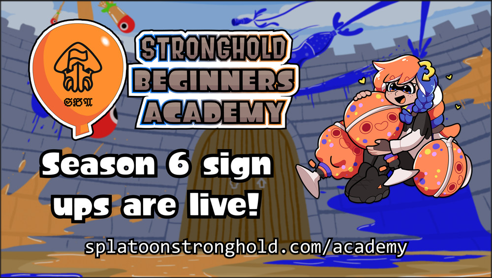 An orange balloon with the SBA logo with text to the right reading "Stronghold Beginners Academy." On the bottom, text reads "Season 6 sign ups are live! splatoonstronghold.com/academy."